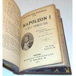 LA VISSE- NAPOLEON I W ŚWIETLE NAJNOWSZYCH BADAŃ T.1-2 (1 wol.) wyd. 1901