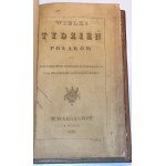 WIELKI TYDZIEŃ POLAKÓW czyli opis pamiętnych wypadków w Warszawie od dnia 29 listopada do 5 grudnia 1830r.