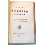 WIELKI TYDZIEŃ POLAKÓW czyli opis pamiętnych wypadków w Warszawie od dnia 29 listopada do 5 grudnia 1830r.