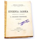 TARNAWSKA- KUCHNIA JARSKA wyd. 1901