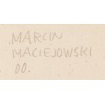 Marcin Maciejowski (ur. 1974, Babice k. Krakowa), Gdy pieniędzy wiele wkoło przyjaciele, 2000