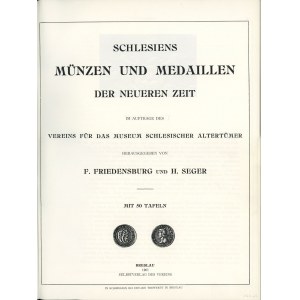 Friedensburg F. und Seger H. - Schlesiens Münzen und Medaillen der Neueren Zeit, Wroclaw 1901