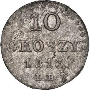 Księstwo Warszawskie (1807-1815), 10 groszy, 1813, I.B.
