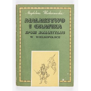 Magdalen Warkoczewska, Painting and printmaking of the Romantic era in Greater Poland: history and function