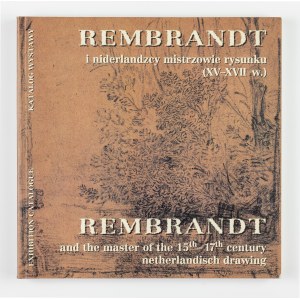 Stanisław Kozak, Rembrandt i niderlandzcy mistrzowie rysunku. Katalog wystawy