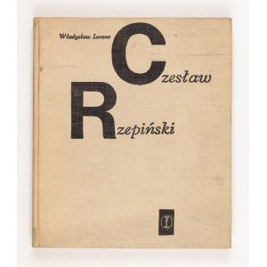 Wladyslaw Loranc, Czeslaw Rzepinski. A portrait from words