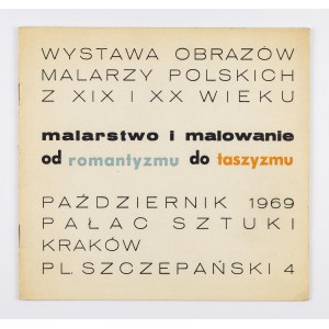 Katalog wystawy, Malarstwo i malowanie od romantyzmu do taszyzmu.