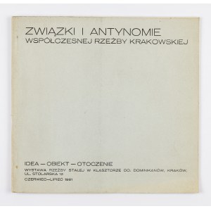 Katalog wystawy, Związki i antynomie współczesnej rzeźby krakowskiej