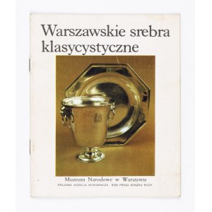 Anna Weryho, Warszawskie srebra klasycystyczne