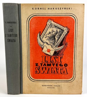 Kornel MAKUSZYŃSKI - LISTY Z TAMTEGO ŚWIATA - WARSZAWA 1949