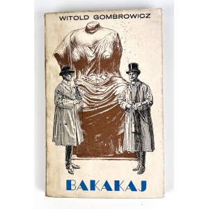 Witold GOMBROWICZ - BAKAKAJ - 1957 [1. Auflage - Frost].