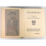 Stefan ŻEROMSKI - SUŁKOWSKI - 1910 [1st edition].