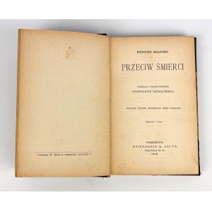 PRENTICE MULFORD - PRZECIW ŚMIERCI - Warszawa 1910