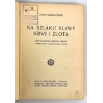 S.BARSZCZEWSKI - NA STOPE SLÁVY KRV A ZLATO - VARŠAVA 1928