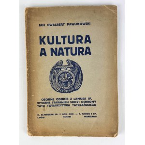 Jan G. PAWLIKOWSKI - KULTURA A NATURA - Lwow 1913