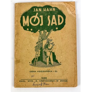 Jan HAHN - MÓJ SAD - ŽNIN 1938
