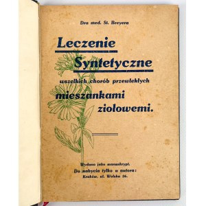 St. BAYER - LECZENIE SYNTETYCZNE CHORÓB PRZEWLEKŁYCH MIESZANKAMI ZIOŁOWEMI - Krakau 1930