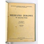 Zbigniew POŁOMSKI - MIESZANKI ZIOŁOWE W LECZNICTWIE - Warsaw 1955.