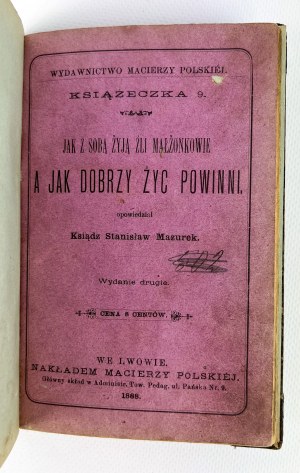 Stanisław MAZUREK - JAK Z SOBĄ ŻYJĄ ŹLI MAŁŻONKOWIE A JAK DOBRZY ŻYĆ POWINNI - Lwów 1888