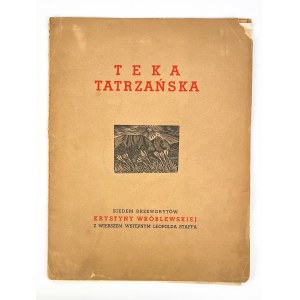 Krystyna WRÓBLEWSKA - TEKA TATRZAŃSKA - SIEDEM DRZEWORYTÓW - LEOPOLD STAFF'S POEM