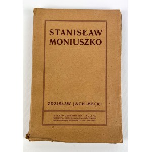 Zdzisław JACHIMECKI - STANISŁAW MONIUSZKO - 1911