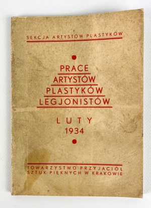 PRACE ARTYSTÓW PLASTYKÓW LEGJONISTÓW - Kraków 1934