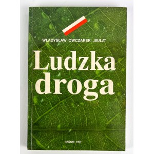 Władysław OWCZAREK alias BULA - LUDZKA DROGA - Radom 1997