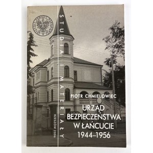 Piotr CHMIELOWIEC - BEZPEČNOSTNÍ ÚŘAD V ŁAŃCUCIE 1944-1956