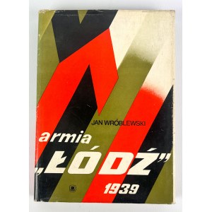 Jan WRÓBLEWSKI - ARMIA ŁÓDŹ 1939 - Warszawa 1975