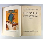 Adam SZELĄGOWSKI - HISTORJA POWSZECHNA - Varšava 1936 [komplet].