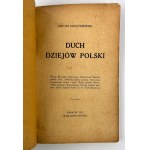 Antoni CHOŁONIEWSKI - DUCHIEJ DZIEJÓW POLSKI - Cracow 1917