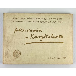 AKADEMIA GÓRNICZO HUTNICZA W KARYKATURZE - Kraków 1969