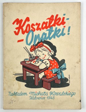 Jerzy GRZYBOWSKI - KOSZAŁKI OPAŁKI - Katowice 1945