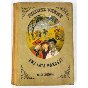 Juliusz VERNE - DWA LATA WAKACJI - 1956 [wydanie I]