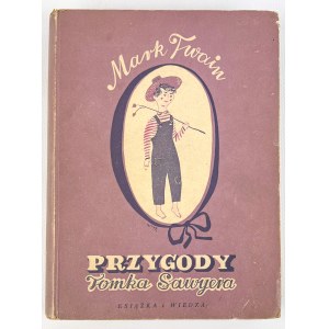 Mark TWAIN - PRZYGODY TOMKA SAWYERA - 1949