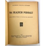 Kazimierz PRZERWA - TETMAJER - NA SKALNEM PODHALU - 1920