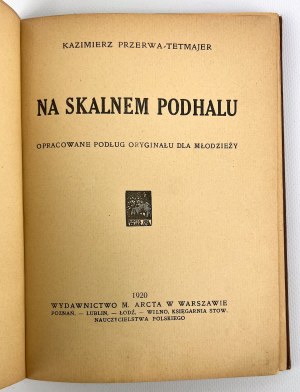 Kazimierz PRZERWA - TETMAJER - NA SKALNEM PODHALU - 1920
