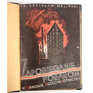 Dr. Zdzisław MELIŃSKI - ZAPOBIEGANIE POŻAROM W OBRONIE PRZECIWLOTNICZEJ - Varšava 1935