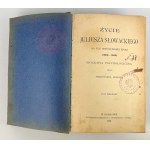 Ferdynand HOSICK - ŻYCIE JULIUSZA SŁOWACKIEGO - Biografia psychologiczna - 1897