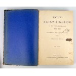 Ferdinand HOSICK - ŻYCIE JULIUSZA SŁOWACKIEGO - Psychological Biography - 1897