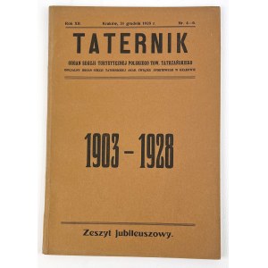 TATERNIK - Organ Sekcji Turystycznej Towarzystwa Tatrzańskiego - Lwów 1903-1928 - Jubileusz