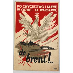 PATRIOTIC POSTCARD - FOR VICTORY AND FAME IN RETALIATION FOR WARSAW -.