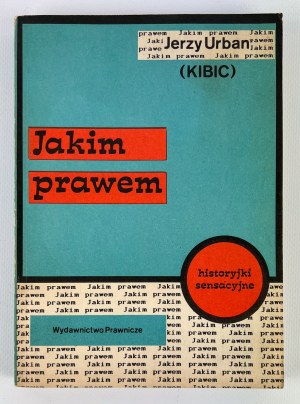 Jerzy URBAN - JAKIM PRAWEM - Warszawa 1988