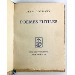 [J.GOZDAWA - POEMS FUTILES - Nice 1946 [venovanie Gozdawa, autograf Samuel Tyszkiewicz].