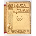 WIEDZA O POLSCE - T.1-3 [vier Bände] - nach 1930