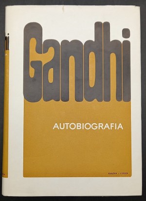 M.K. Gandhi Autobiografia Dzieje moich poszukiwań prawdy Wydanie II