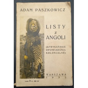 Adam Paszkowicz Briefe aus Angola (Afrikanische Kolonialgeschichten) Jahr 1932