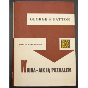 George S. Patton Wojna Jak ją poznałem
