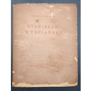 Tadeusz Szydłowski Stanisław Wyspiański z 32 reprodukcjami Rok 1930