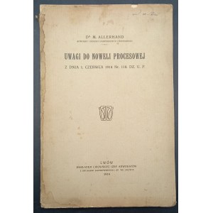 Dr. M. Allerhand Notes to the procedural amendment of June 1, 1914. No. 118 OJP.